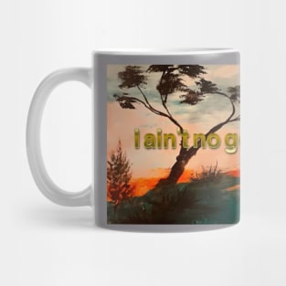 I ain't no good by charlotte VanRoss Mug